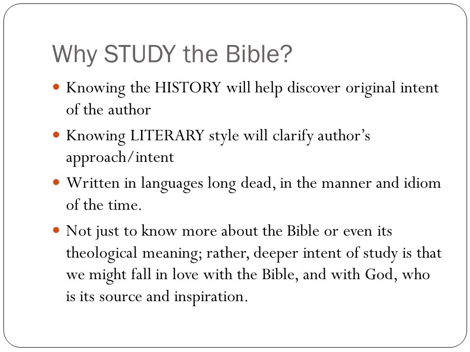 Why STUDY the Bible.