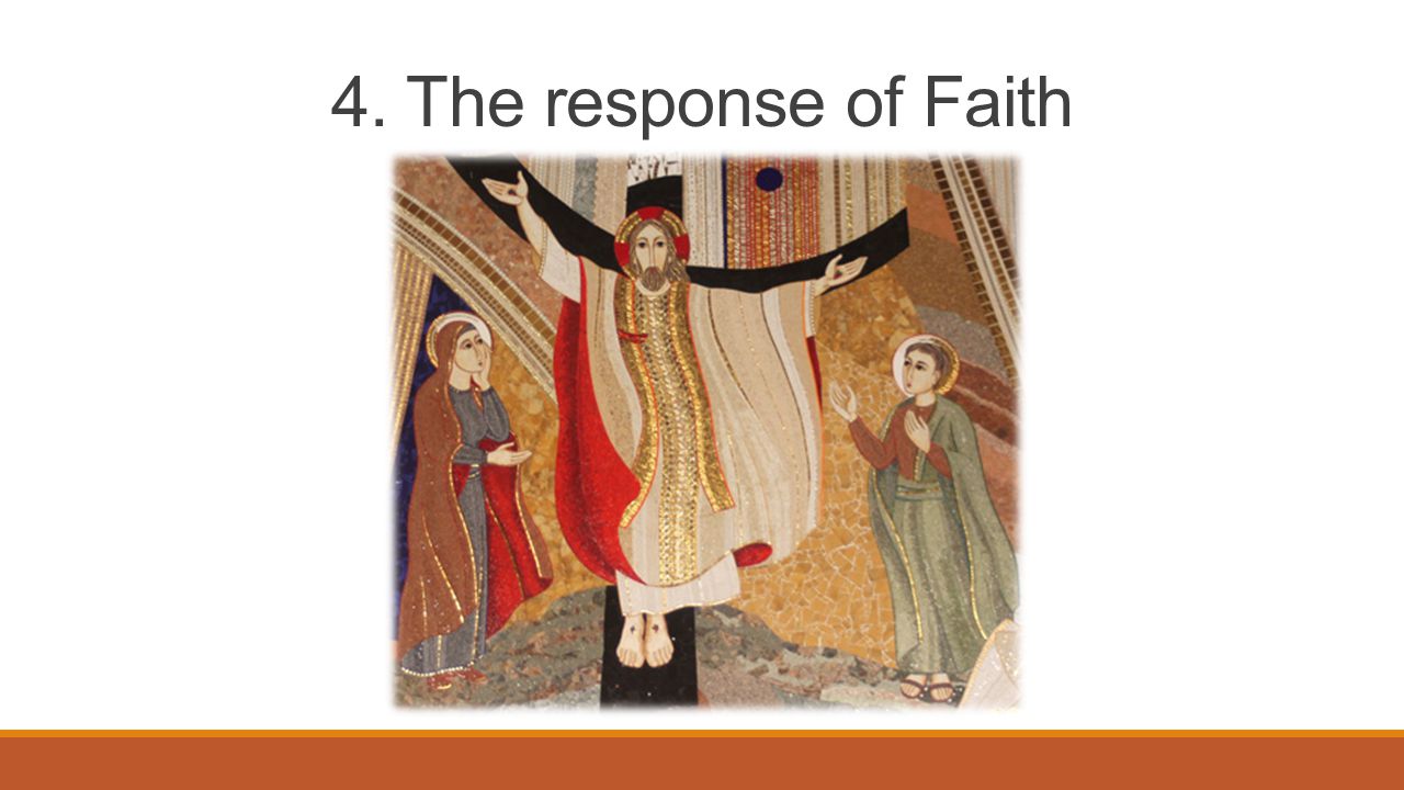 4. The response of Faith