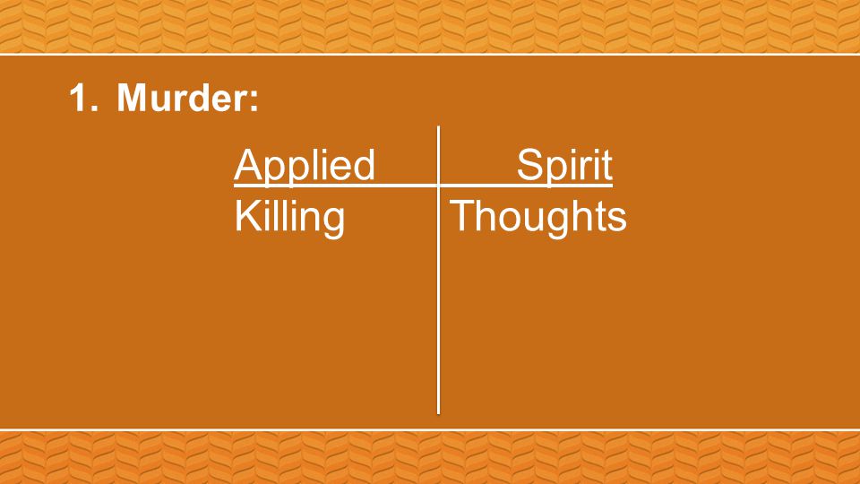 1.Murder: Applied Spirit KillingThoughts