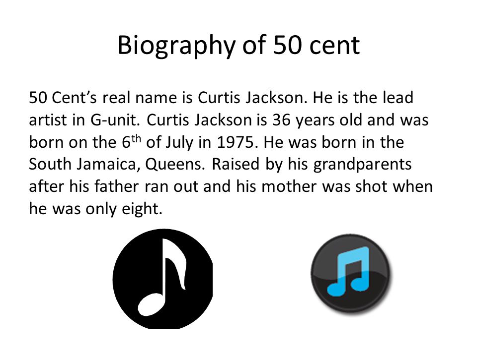 Biography of 50 cent 50 Cent’s real name is Curtis Jackson.