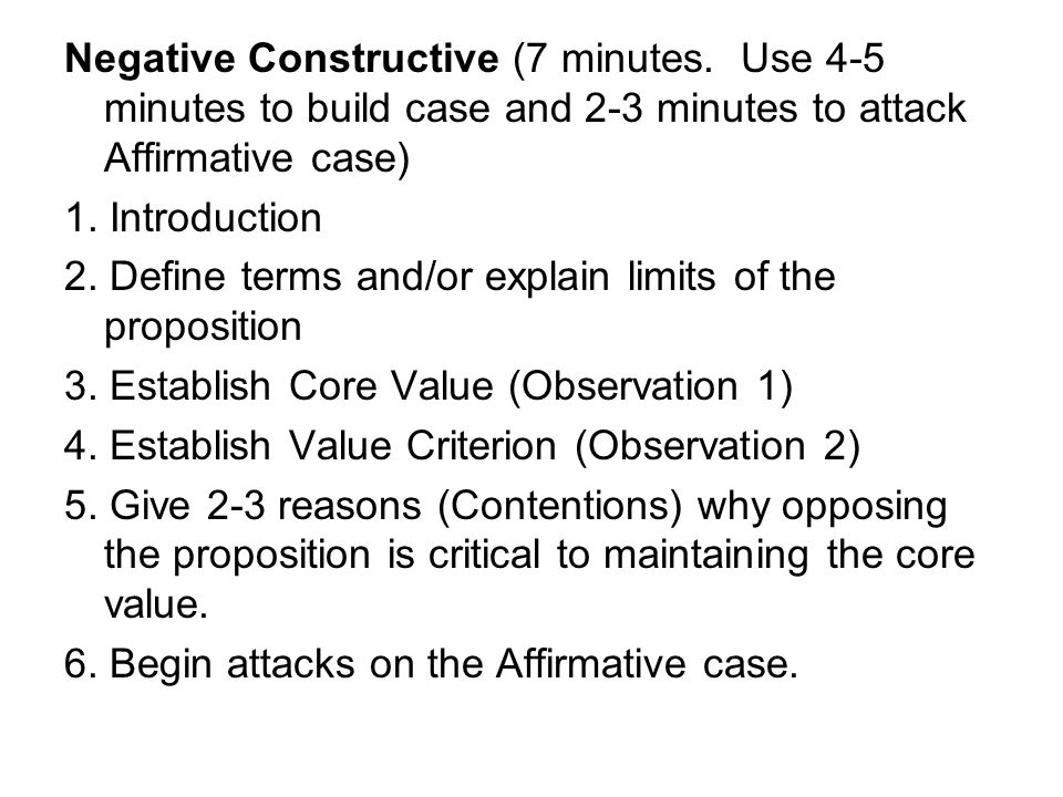 Negative Constructive (7 minutes.