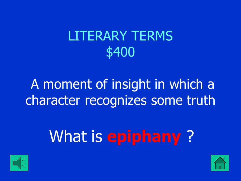 LITERARY TERMS $300 The perspective or vantage point from which a story is told What is point of view