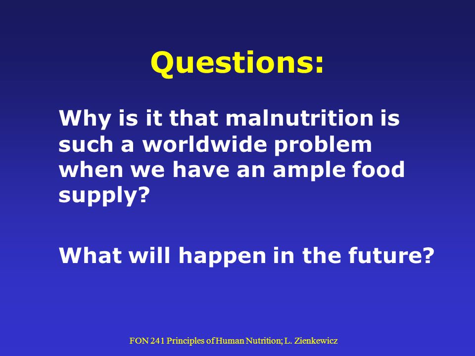 FON 241 Principles of Human Nutrition; L.