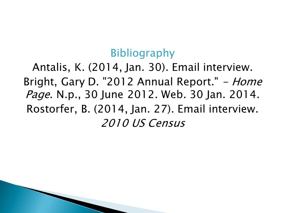 Bibliography Antalis, K. (2014, Jan. 30).  interview.