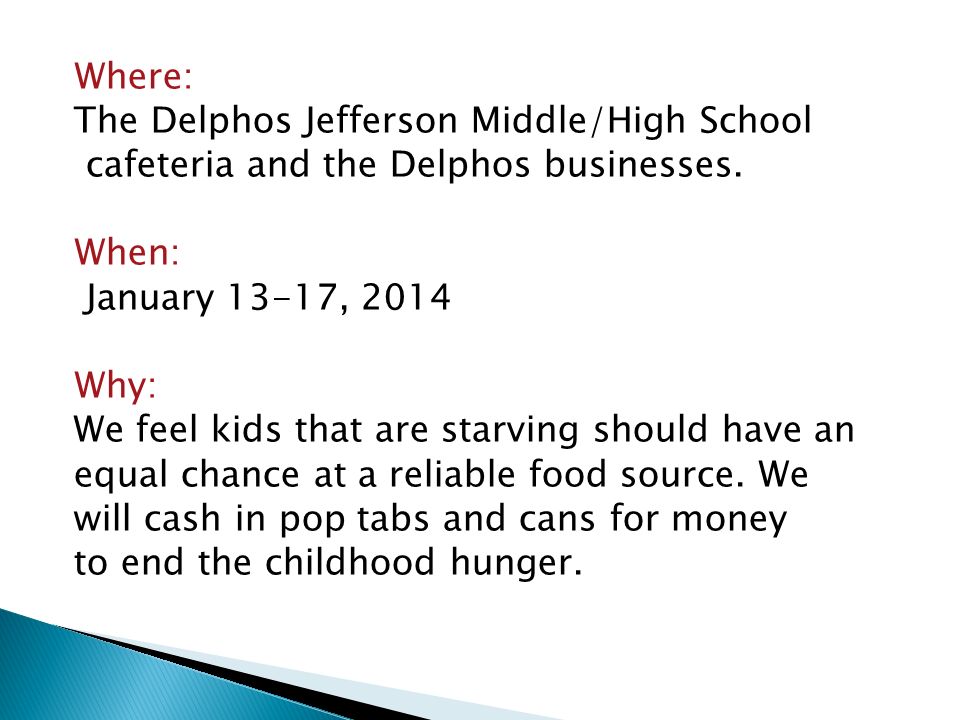 Where: The Delphos Jefferson Middle/High School cafeteria and the Delphos businesses.