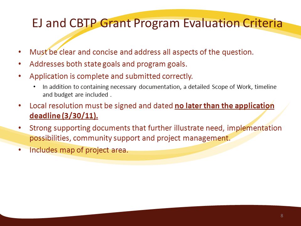 EJ and CBTP Grant Program Evaluation Criteria Must be clear and concise and address all aspects of the question.