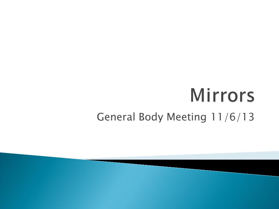 General Body Meeting 11/6/13
