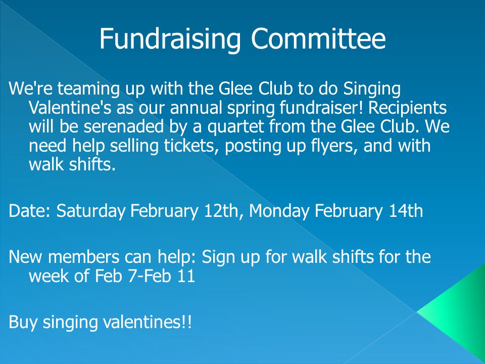 We re teaming up with the Glee Club to do Singing Valentine s as our annual spring fundraiser.