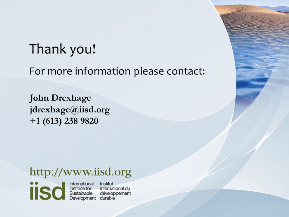 Thank you! For more information please contact: John Drexhage +1 (613)