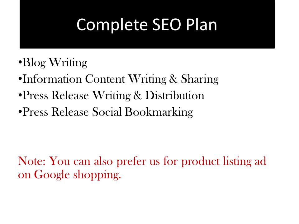 Blog Writing Information Content Writing & Sharing Press Release Writing & Distribution Press Release Social Bookmarking Note: You can also prefer us for product listing ad on Google shopping.