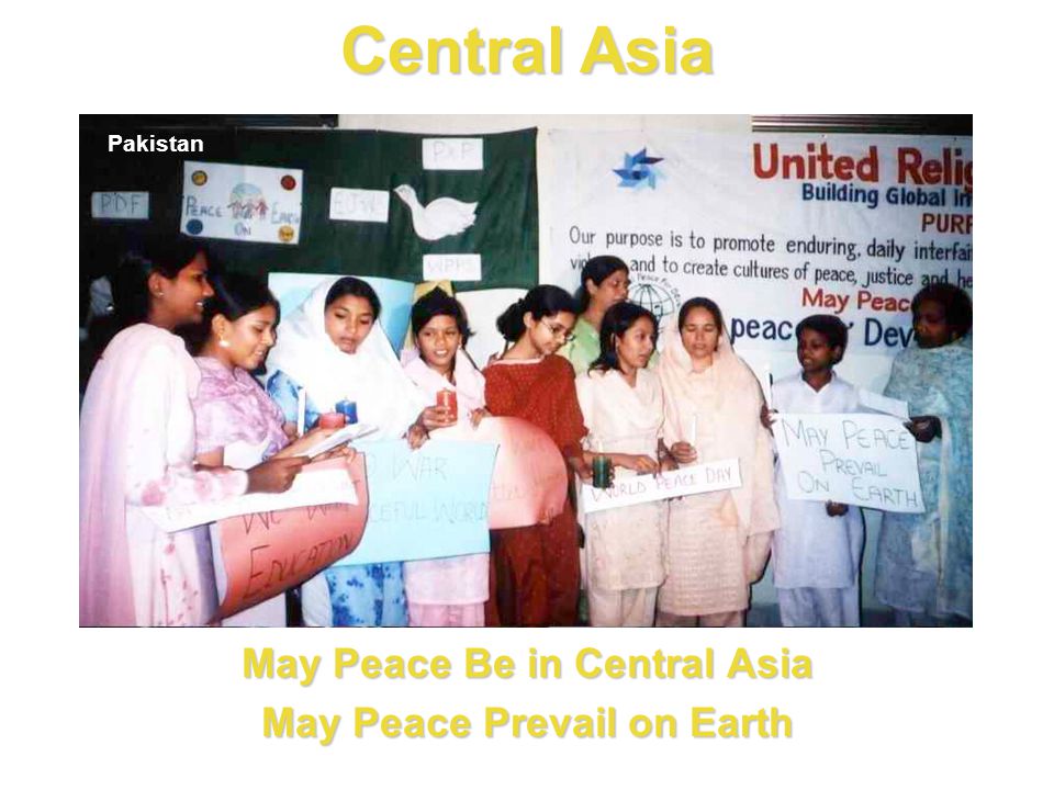 Central Asia May Peace Be in Central Asia May Peace Prevail on Earth Pakistan