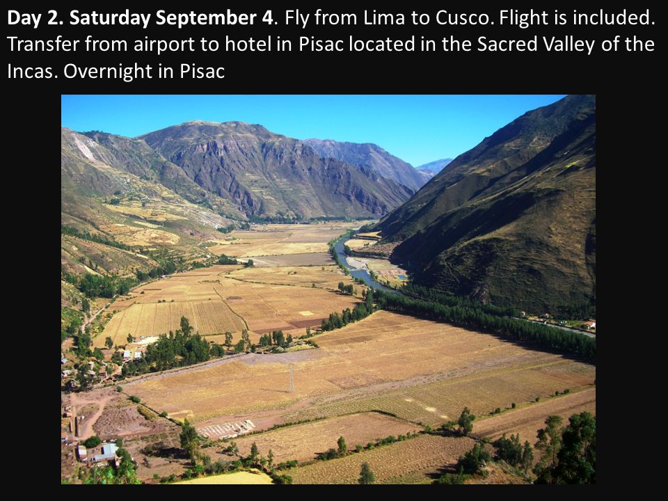 Day 2. Saturday September 4. Fly from Lima to Cusco.