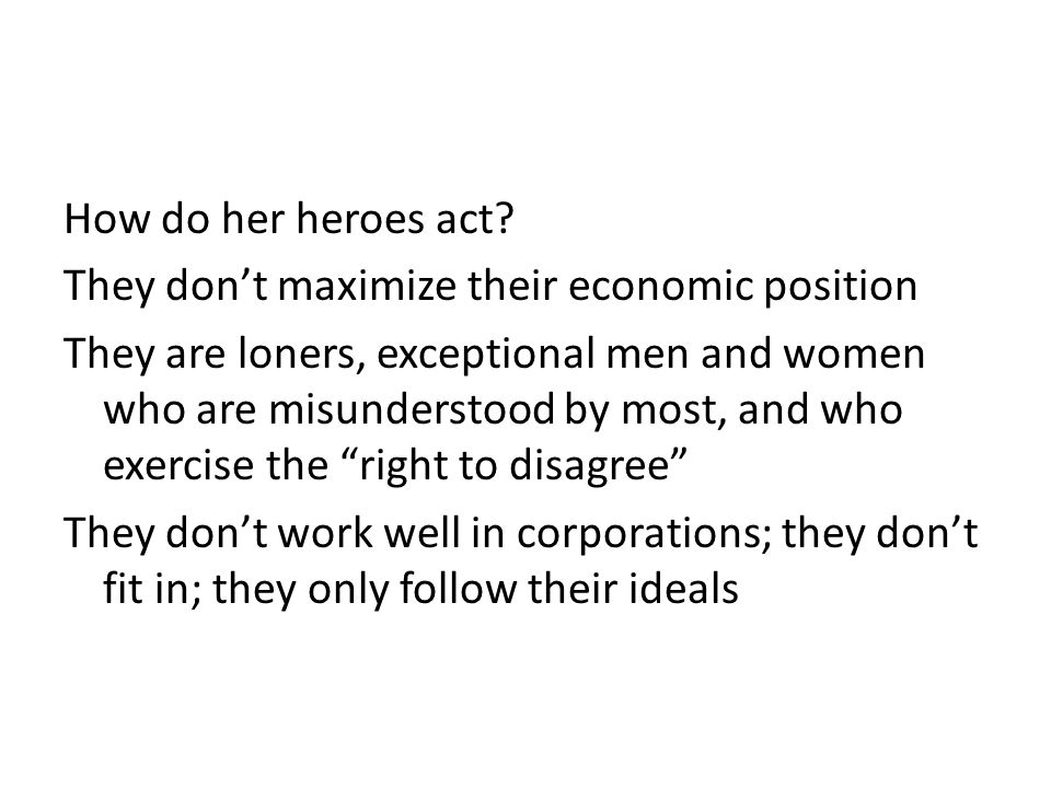 How do her heroes act.