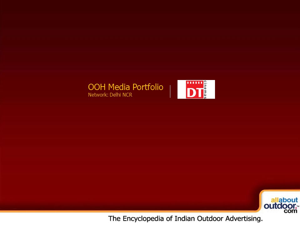 OOH Media Portfolio Network: Kolkata OOH Media Portfolio Network: Delhi NCR