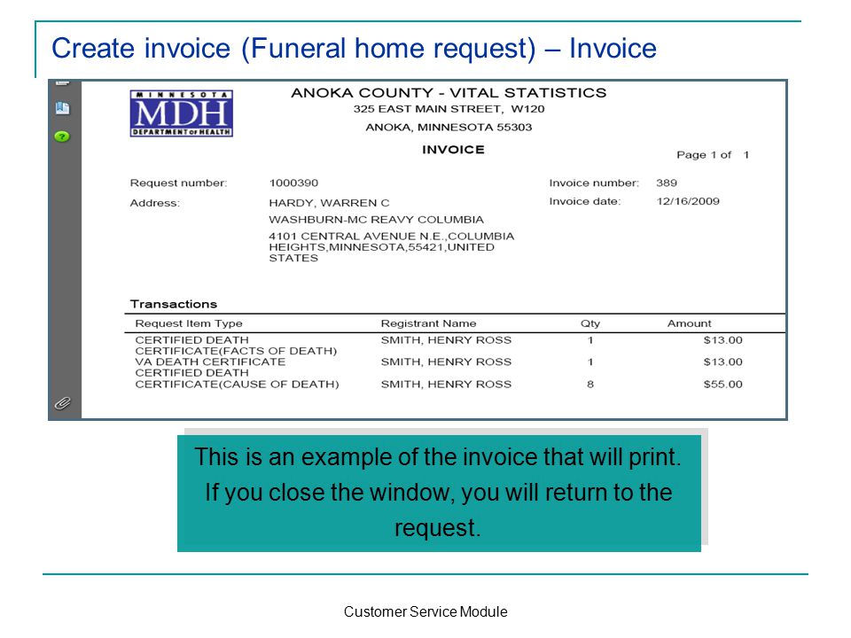 Customer Service Module Create invoice (Funeral home request) – Invoice This is an example of the invoice that will print.