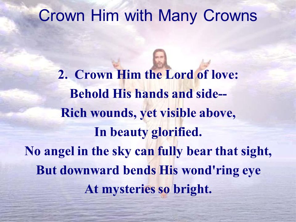 Crown Him with Many Crowns 2.
