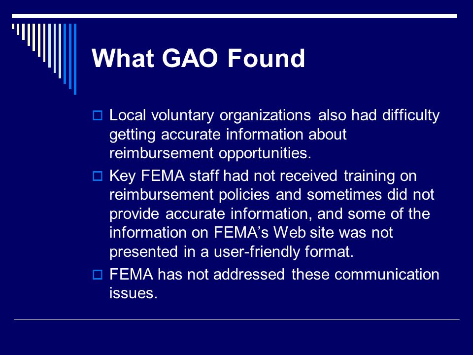 What GAO Found  Local voluntary organizations also had difficulty getting accurate information about reimbursement opportunities.