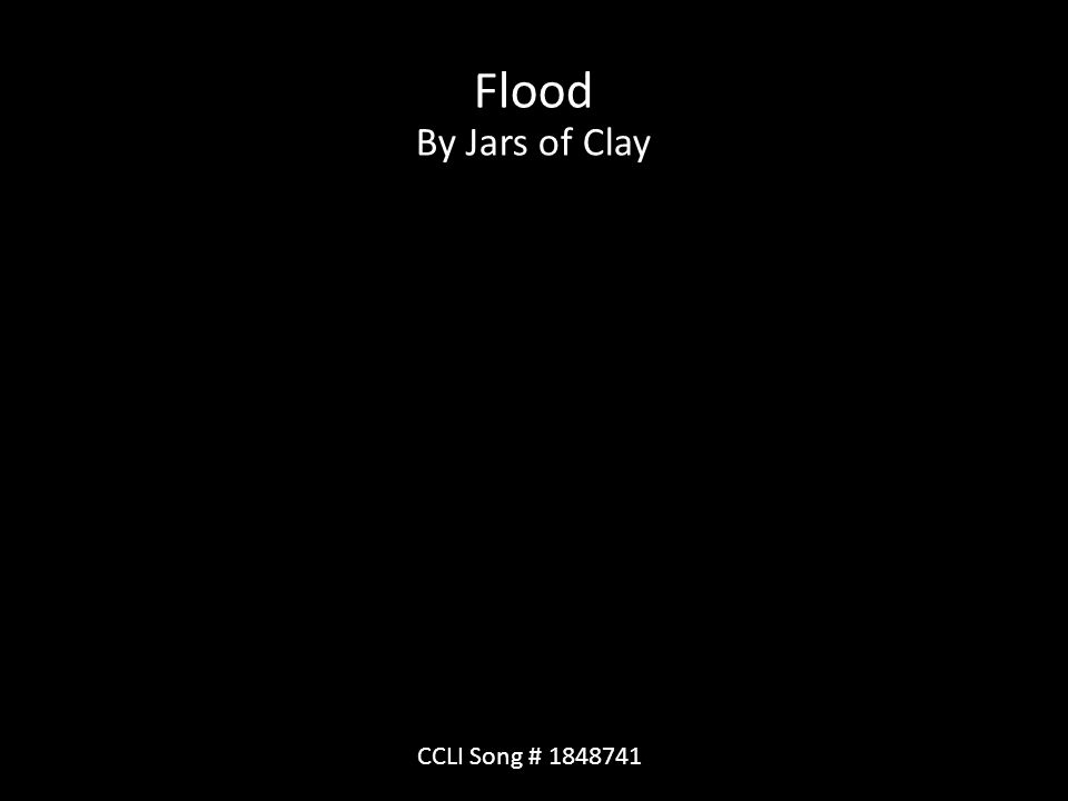 Flood By Jars of Clay CCLI Song #