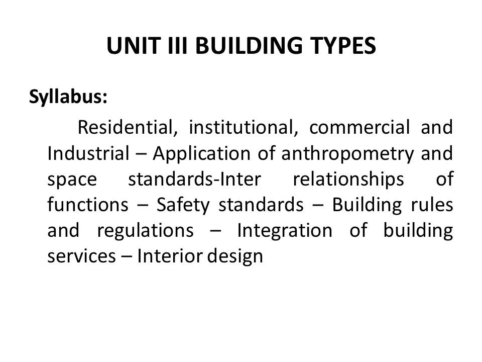 1 unit iii building types syllabus residential institutional commercial and industrial application of anthropometry and space standards inter - Interior Design Syllabus 1 unit iii building types syllabus residential institutional commercial and industrial application of anthropometry and space standards inter - Interior Design Syllabus