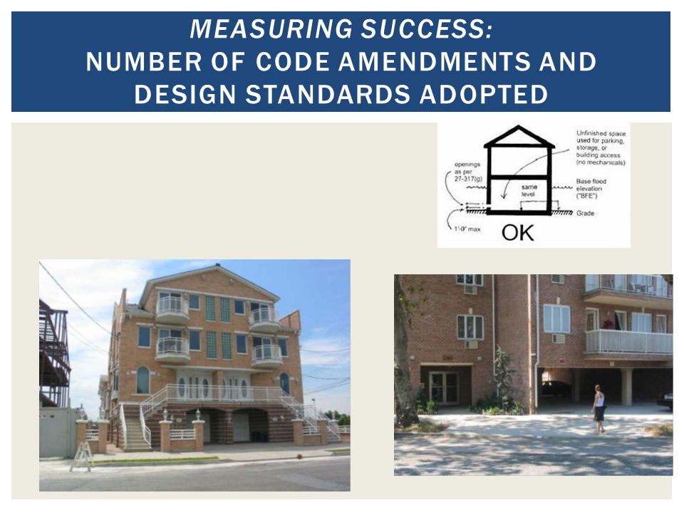 MEASURING SUCCESS: NUMBER OF CODE AMENDMENTS AND DESIGN STANDARDS ADOPTED
