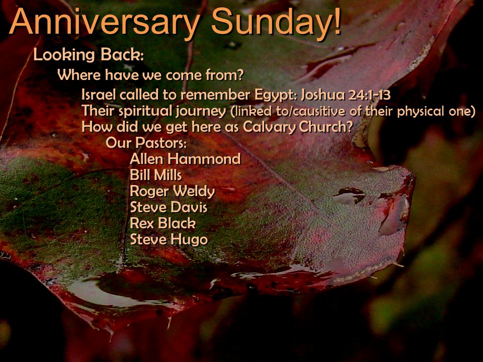 Anniversary Sunday. Looking Back: Where have we come from.