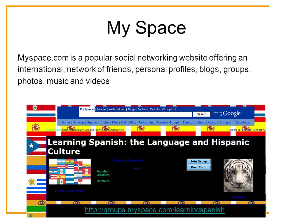 My Space Myspace.com is a popular social networking website offering an international, network of friends, personal profiles, blogs, groups, photos, music and videos