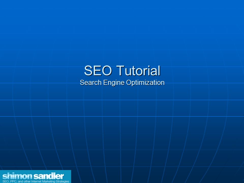 SEO Tutorial Search Engine Optimization