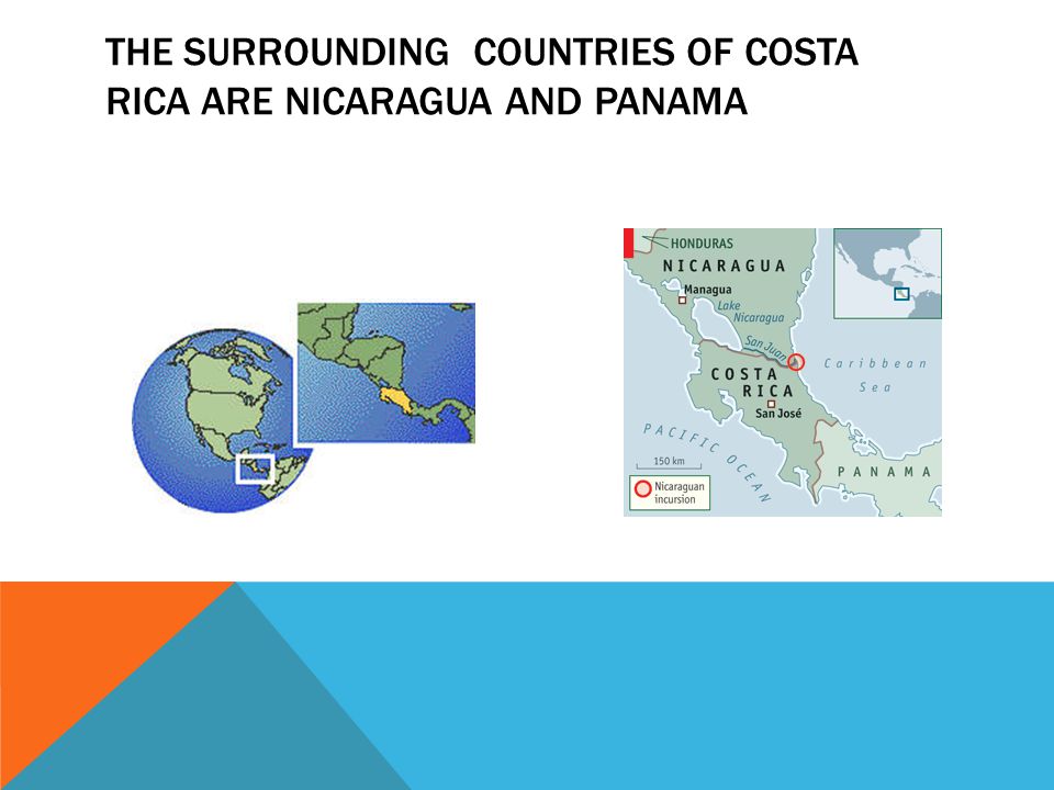 THE SURROUNDING COUNTRIES OF COSTA RICA ARE NICARAGUA AND PANAMA
