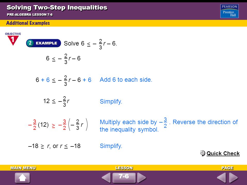 Solving Two-Step Inequalities Solve 6 – r – 6.