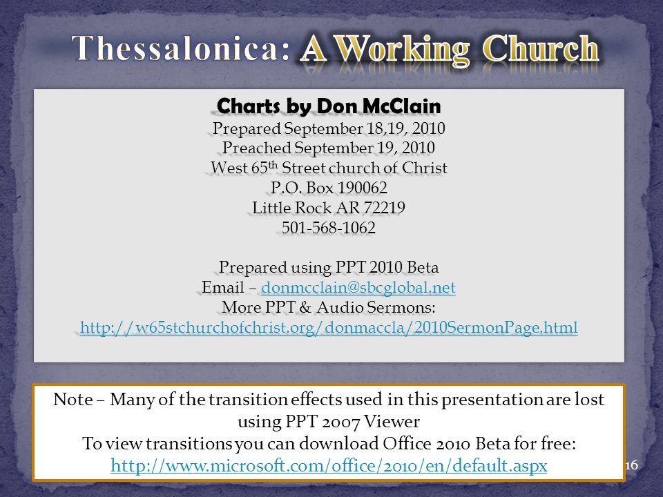 16 Note – Many of the transition effects used in this presentation are lost using PPT 2007 Viewer To view transitions you can download Office 2010 Beta for free:   Charts by Don McClain Prepared September 18,19, 2010 Preached September 19, 2010 West 65 th Street church of Christ P.O.