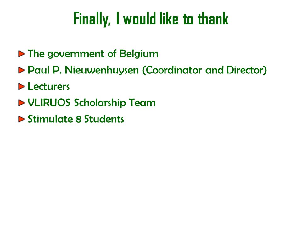 Finally, I would like to thank The government of Belgium Paul P.