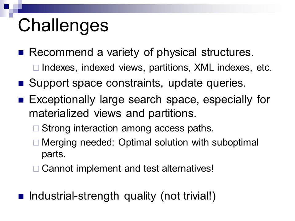 Challenges Recommend a variety of physical structures.