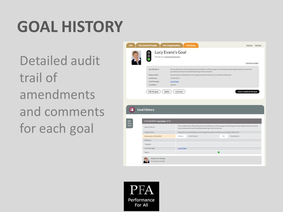 GOAL HISTORY Detailed audit trail of amendments and comments for each goal