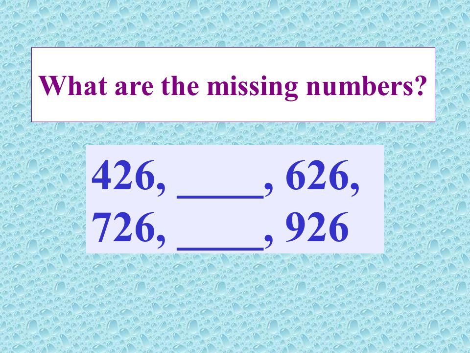 What are the missing numbers 426, ____, 626, 726, ____, 926
