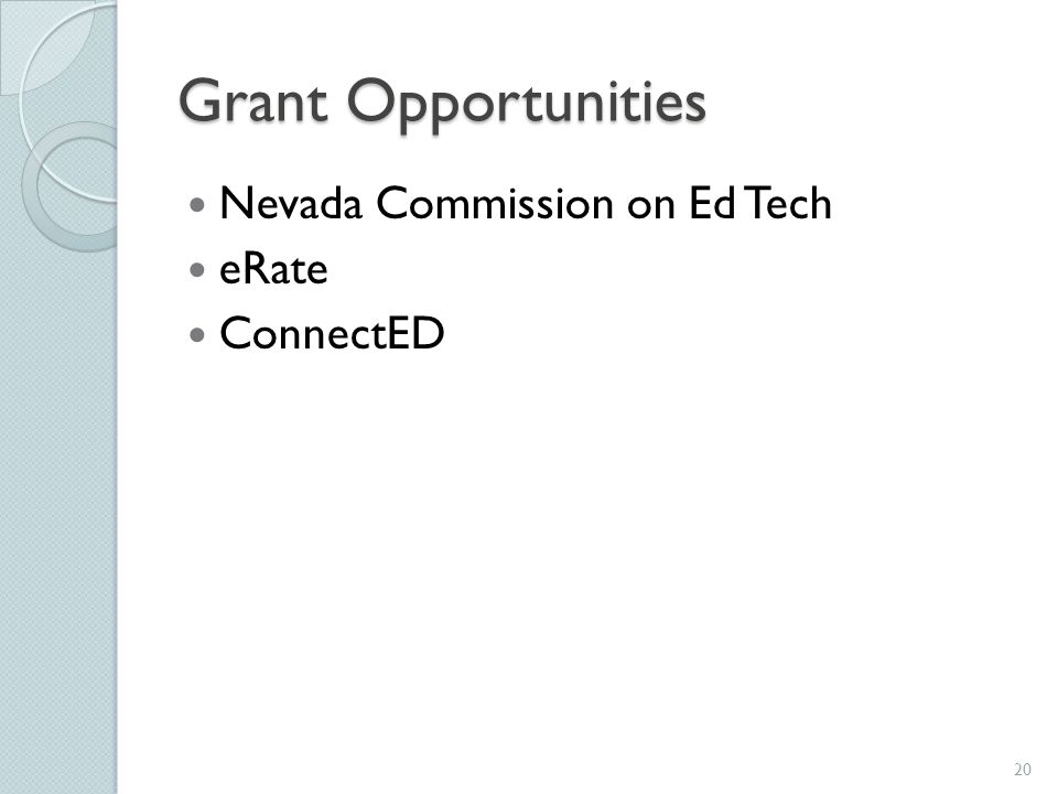 Grant Opportunities Nevada Commission on Ed Tech eRate ConnectED 20