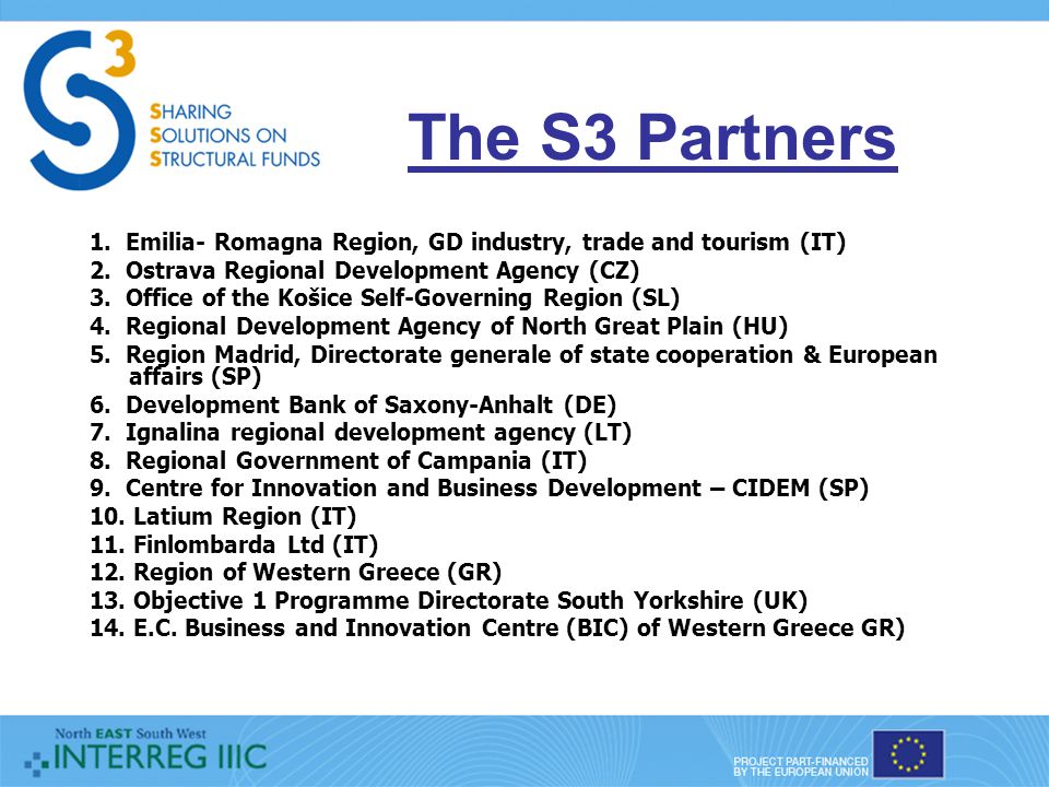 The S3 Partners 1. Emilia- Romagna Region, GD industry, trade and tourism (IT) 2.