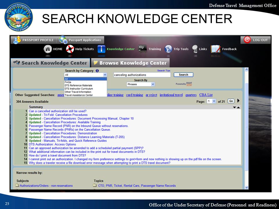 Defense Travel Management Office Office of the Under Secretary of Defense (Personnel and Readiness) SEARCH KNOWLEDGE CENTER 25