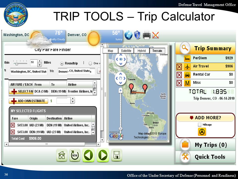 Defense Travel Management Office Office of the Under Secretary of Defense (Personnel and Readiness) TRIP TOOLS – Trip Calculator 36