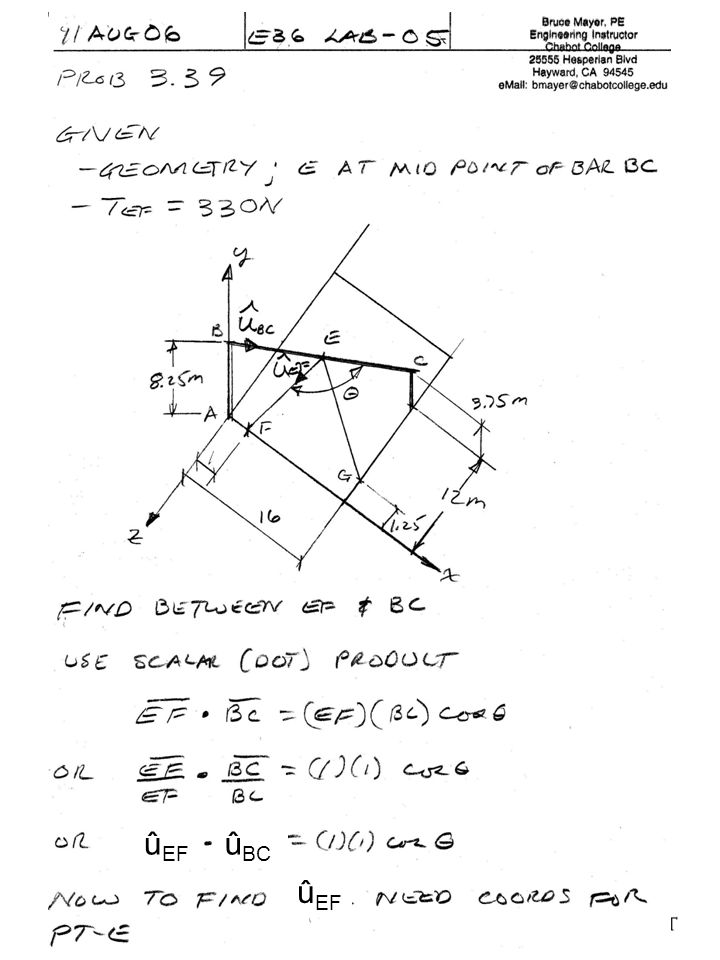 ENGR-36_Lab-05_Fa07_Lec-Notes.ppt 9 Bruce Mayer, PE Engineering-36: Vector Mechanics - Statics û EF û BC û EF