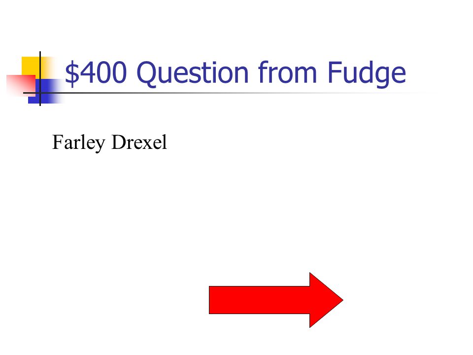 $300 Answer from Fudge What is Fudge’s favorite book