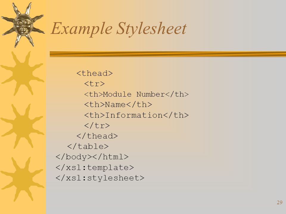 29 Example Stylesheet Module Number Name Information