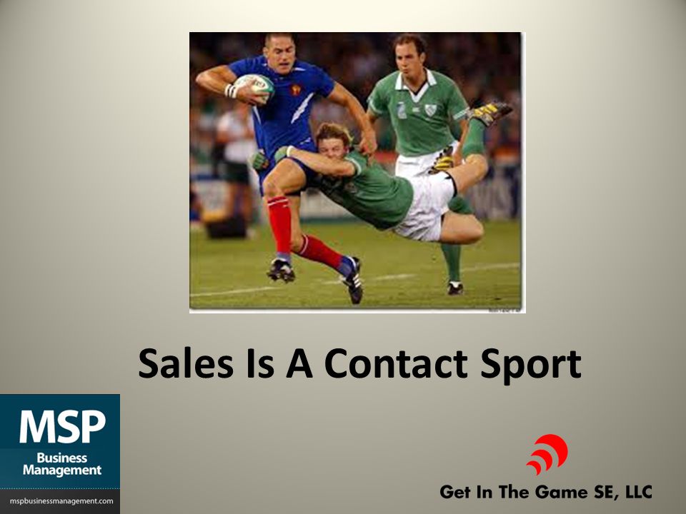 Sales Is A Contact Sport