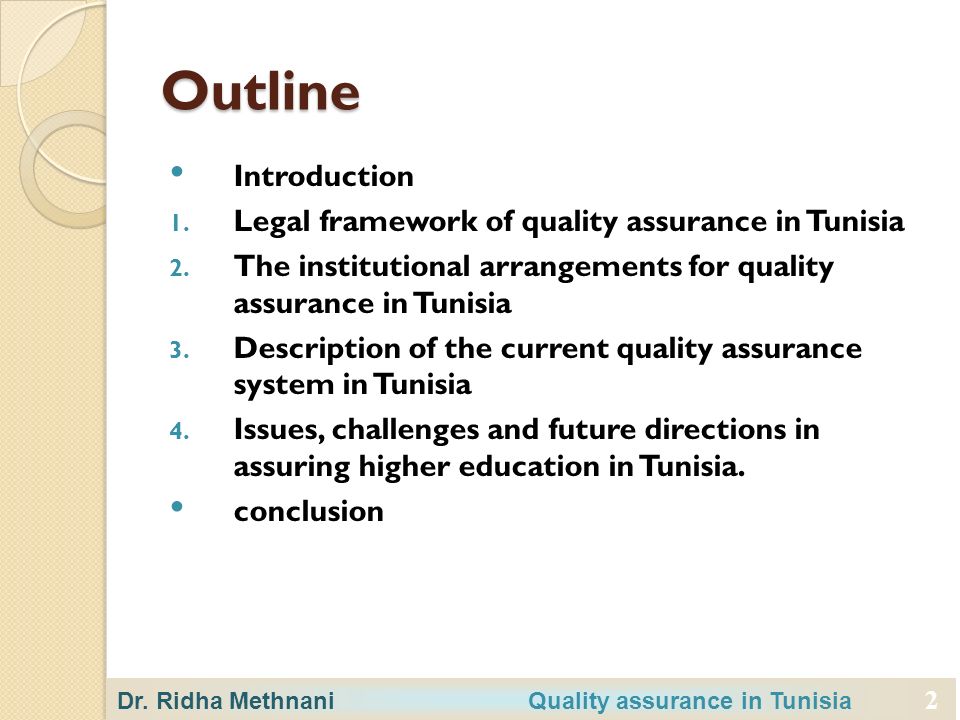 2 Outline Introduction 1. Legal framework of quality assurance in Tunisia 2.