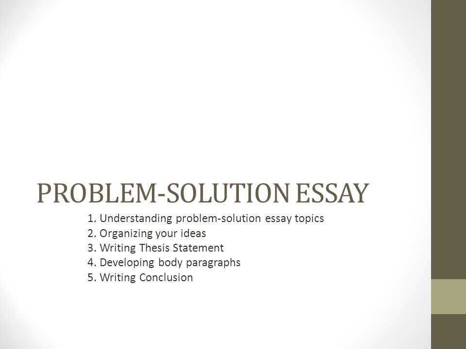Parts of a problem solution essay