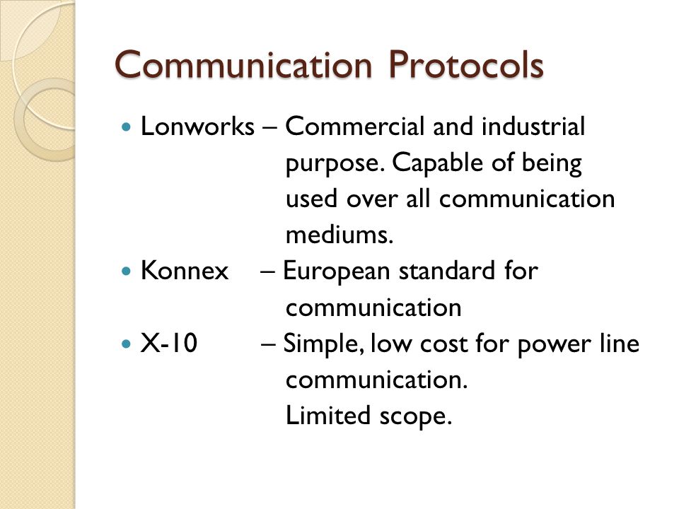 Communication Protocols Lonworks – Commercial and industrial purpose.