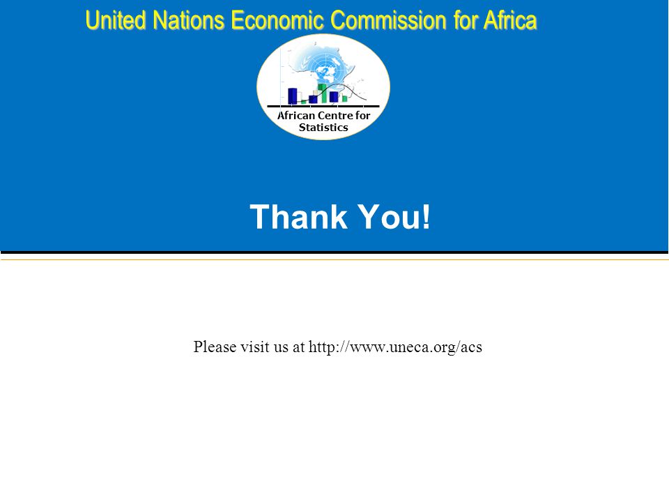 United Nations Economic Commission for Africa Thank You.