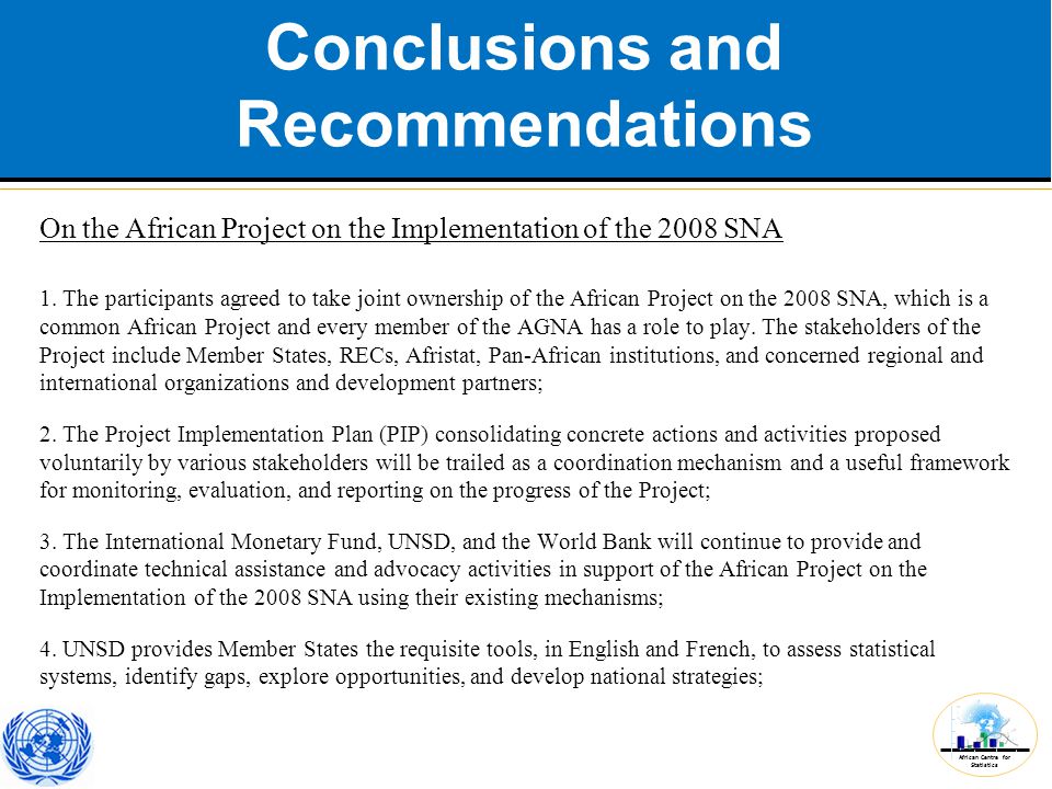 African Centre for Statistics Conclusions and Recommendations On the African Project on the Implementation of the 2008 SNA 1.