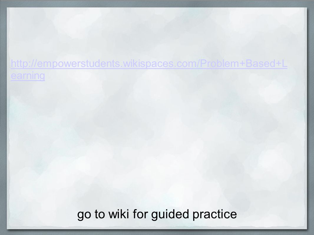 go to wiki for guided practice   earning