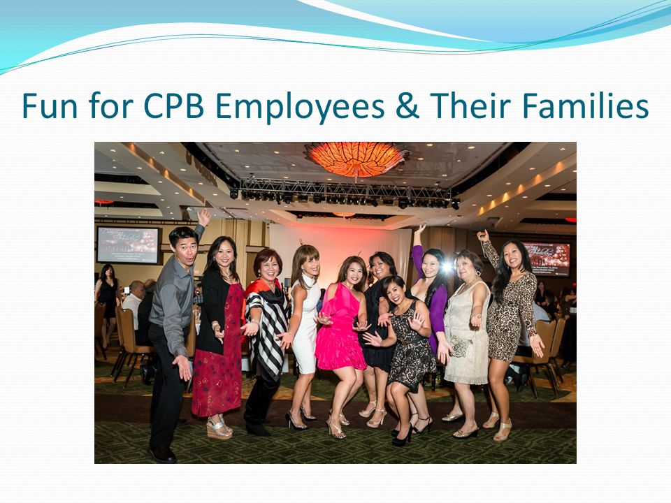 Fun for CPB Employees & Their Families