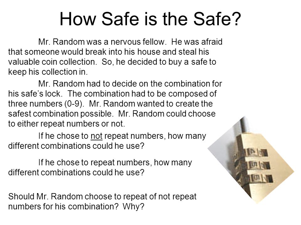 How Safe is the Safe. Mr. Random was a nervous fellow.